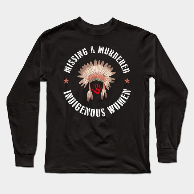 Missing and Murdered Indigenous Women, mmiw Long Sleeve T-Shirt by GreenSpaceMerch